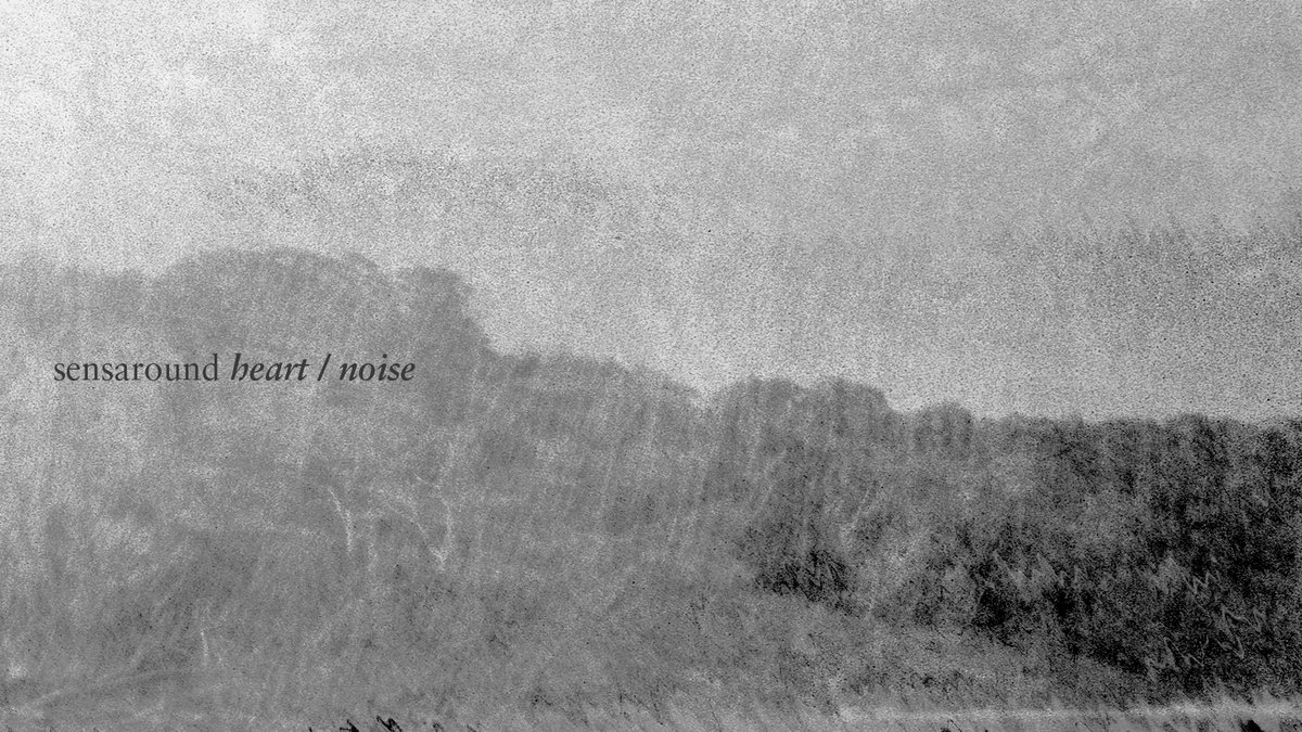 Sensaround (heart/noise album).jpg